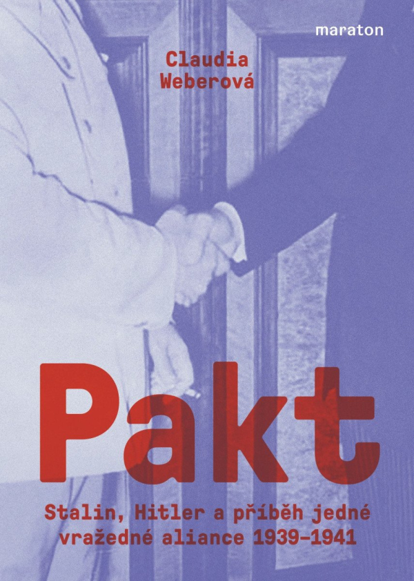 Pakt - Stalin, Hitler a příběh jedné vražedné aliance 1939-1941