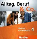 Alltag, Beruf a Co. 4 Audio-CDs zum Kursbuch výprodej Hueber Verlag