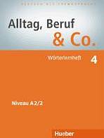 Alltag, Beruf a Co. 4 Wörterlernheft Hueber Verlag