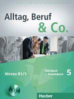 Alltag, Beruf a Co. 5 Kursbuch + Arbeitsbuch mit Audio-CD zum Arbeitsbuch Hueber Verlag