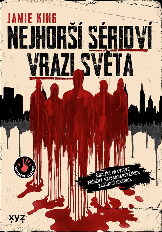 Nejhorší sérioví vrazi světa