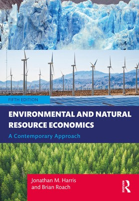 Environmental and Natural Resource Economics, A Contemporary Approach