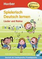 Spielerisch Deutsch lernen Lieder und Reime Buch + gratis Audio CD Hueber Verlag