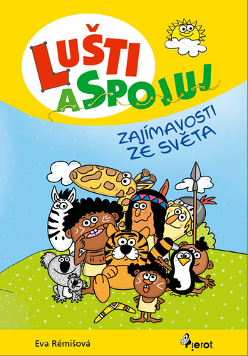 Lušti a spojuj - Zajímavosti ze světa