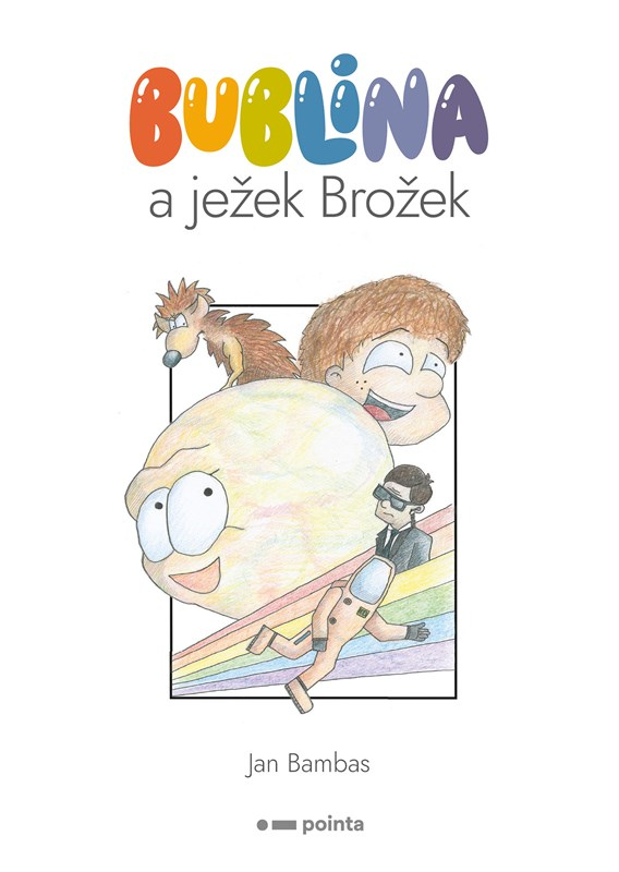 Bublina a ježek Brožek