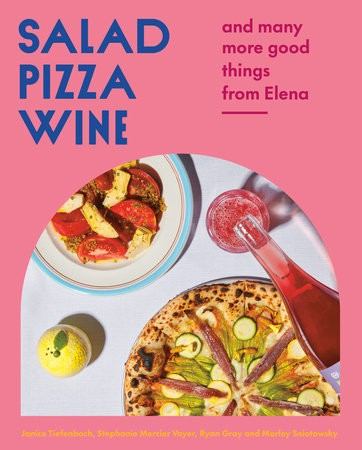 Salad Pizza Wine, And Many More Good Things from Elena