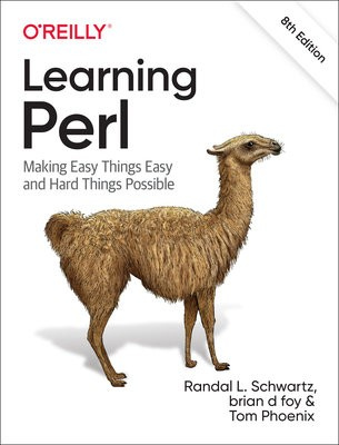 Learning Perl, Making Easy Things Easy and Hard Things Possible