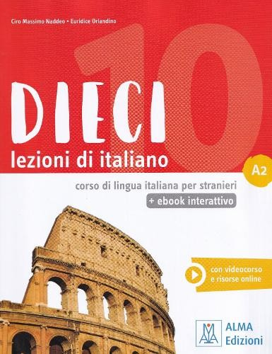 Dieci A2, Libro + ebook interattivo A2