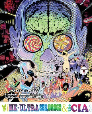 Project MK-Ultra, Sex, Drugs, and the CIA, Vol. 2