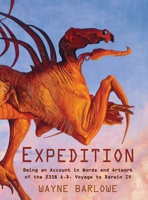 Expedition, Being an Account in Words and Artwork of the 2358 A.D. Voyage to Darwin IV