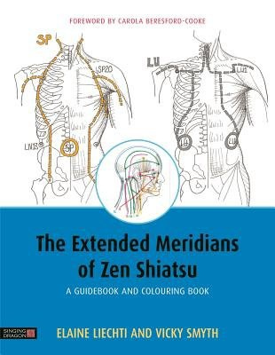 Extended Meridians of Zen Shiatsu, A Guidebook and Colouring Book