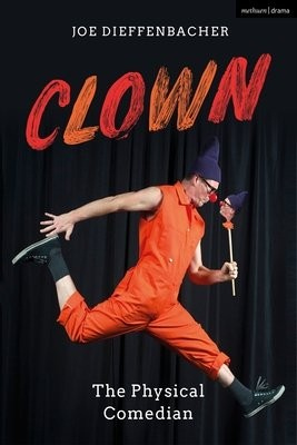 Clown, The Physical Comedian