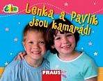 Čti+ Lenka a Pavlík jsou kamarádi Fraus