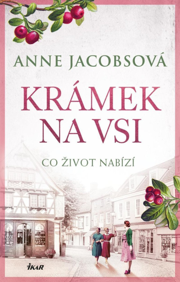 KRÁMEK NA VSI: Co život nabízí
