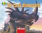 Čti+ Za časů dinosaurů Fraus