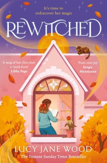 Rewitched, The instant Sunday Times bestseller, a spellbinding cosy fantasy about the magic of love in all its forms