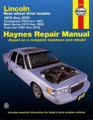 Lincoln RWD covering Continental (70-87) Mark Series (70-92) Town Car (81-10) Haynes Repair Manual (USA), 70-10