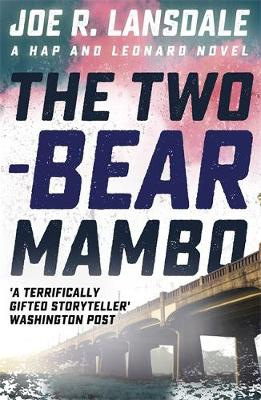 Two-Bear Mambo, Hap and Leonard Book 3