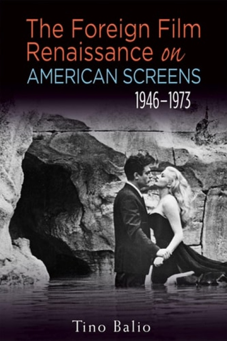 Foreign Film Renaissance on American Screens, 1946-1973