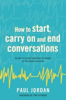 How to start, carry on and end conversations, Scripts for social situations for people on the autism spectrum