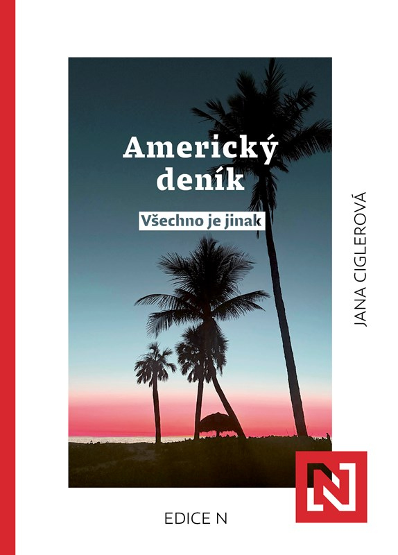 Americký deník: všechno je jinak