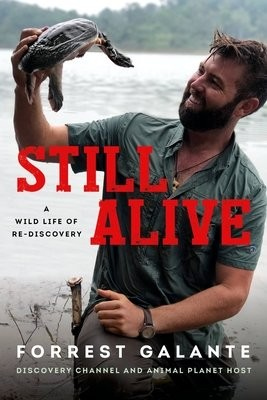 Still Alive, A Wild Life of Rediscovery