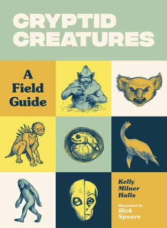 Cryptid Creatures, A Field Guide