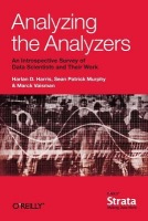 Analyzing the Analyzers, An Introspective Survey of Data Scientists and Their Work
