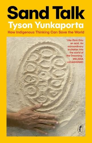Sand Talk, How Indigenous Thinking Can Save the World