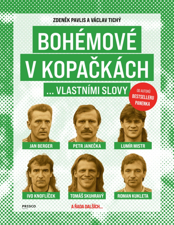 Bohémové v kopačkách... vlastními slovy