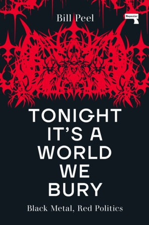 Tonight It's a World We Bury, Black Metal, Red Politics