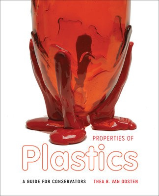 Properties of Plastics, A Guide for Conservators