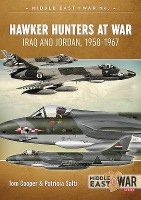 Hawker Hunters At War, Iraq And Jordan, 1958-1967