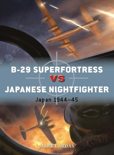 B-29 Superfortress vs Japanese Nightfighter, Japan 1944–45