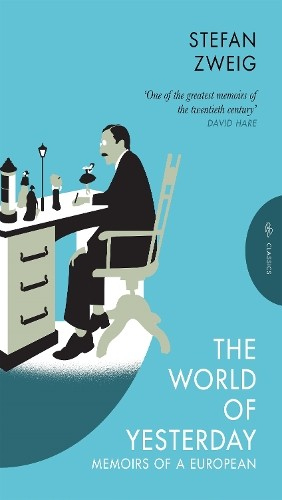 World of Yesterday, Memoirs of a European