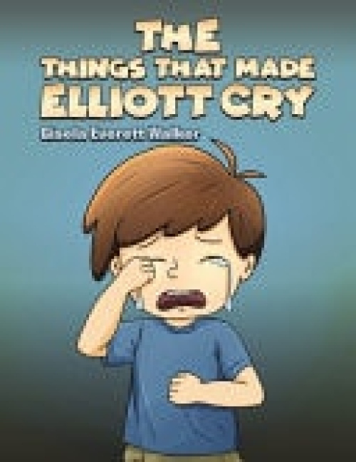Things That Made Elliott Cry