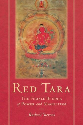 Red Tara, The Female Buddha of Power and Magnetism
