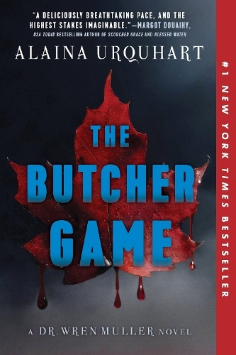 Butcher Game, A Dr. Wren Muller Novel