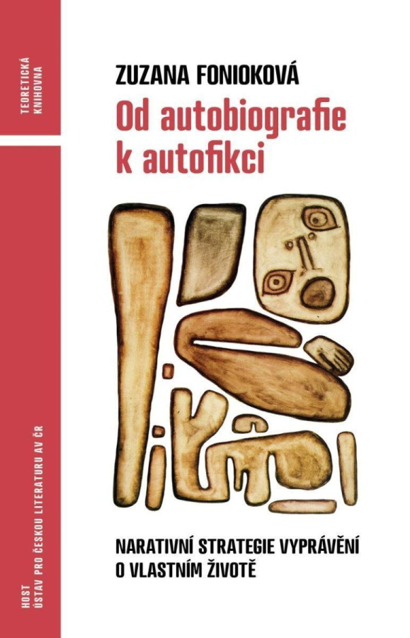 Od autobiografie k autofikci - Narativní strategie vyprávění o vlastním životě