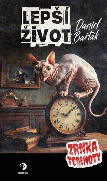 Lepší život - Zrnka temnoty 24