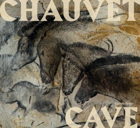 Chauvet Cave, Humanity's First Great Masterpiece