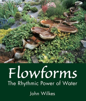 Flowforms, The Rhythmic Power of Water
