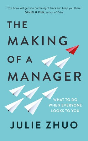 Making of a Manager, What to Do When Everyone Looks to You
