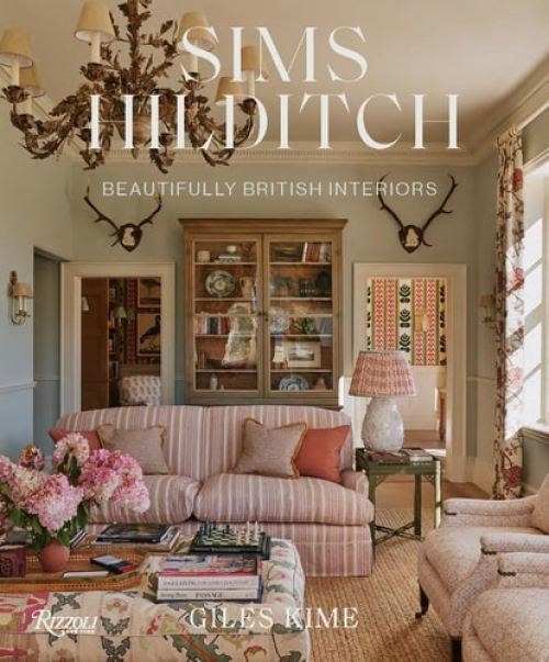 Sims Hilditch, Beautifully British Interiors
