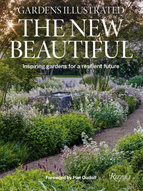 Gardens Illustrated: The New Beautiful, Inspiring Gardens for a Resilient Future