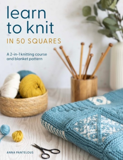 Learn to Knit in 50 Squares, A 2-in-1 Knitting Course and Blanket Pattern