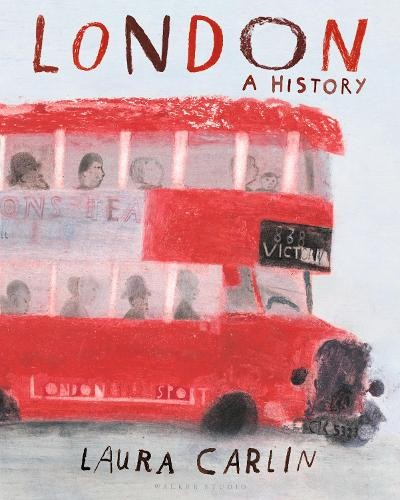 London: A History, An artist’s exploration of London through the ages from prehistory to modern-day, packed with beautiful illustrations, poems and historical accounts 