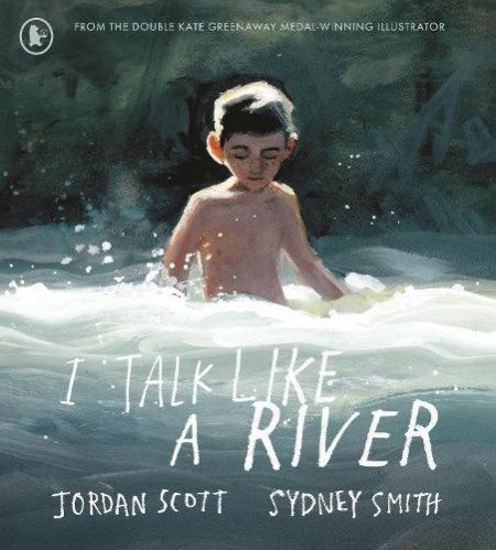 I Talk Like a River, A powerful, emotional picture book about a childhood stammer. As seen on Cbeebies Bedtime Stories, read by Ed Sheeran. Illustrated by the winner of th