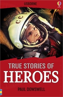 Usborne True Stories Heroes