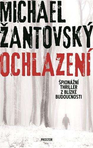 Ochlazení - Špionážní thriller z blízké budoucnosti